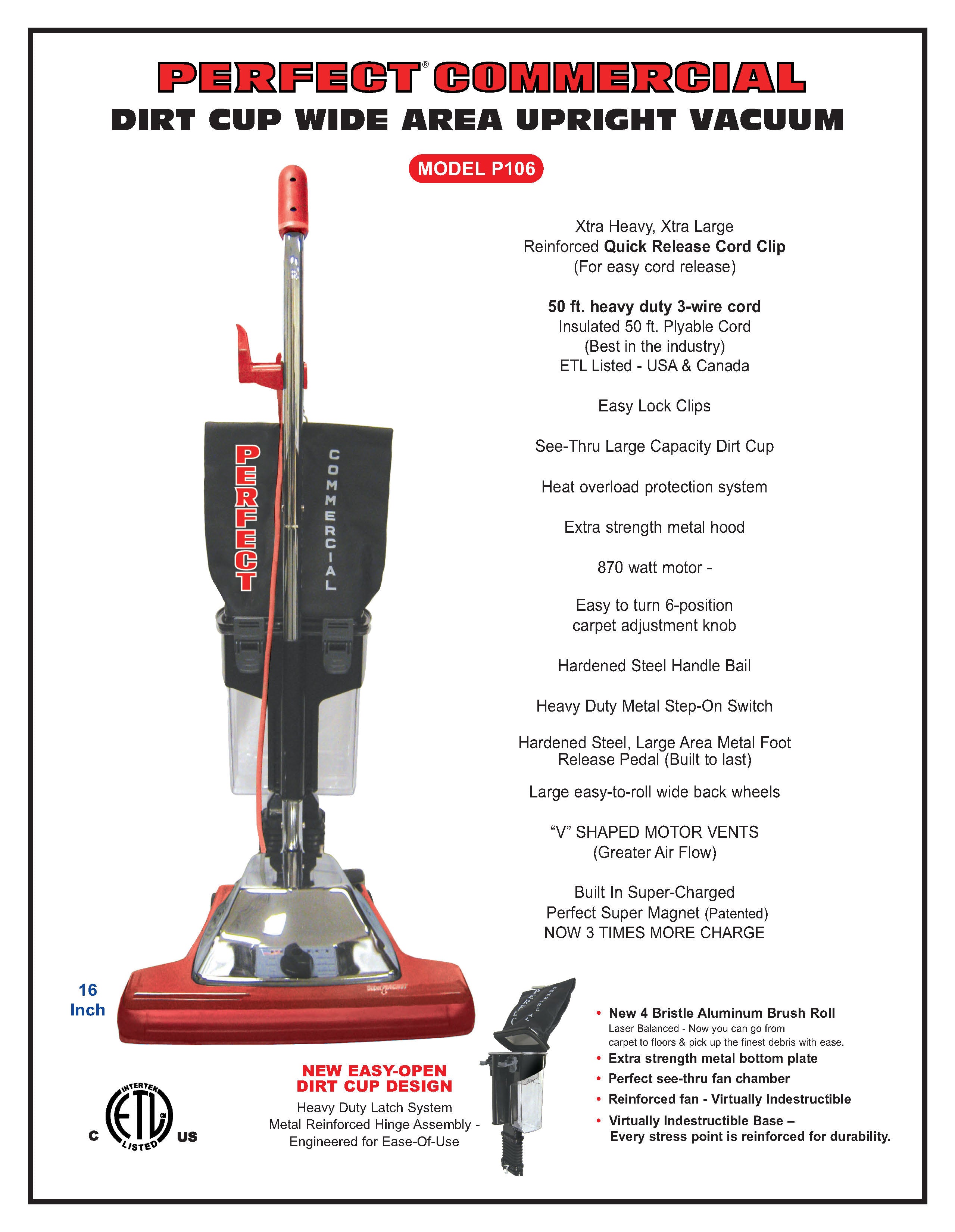 P106  Perfect 16" Dirt Cup Upright Extra Large Capacity